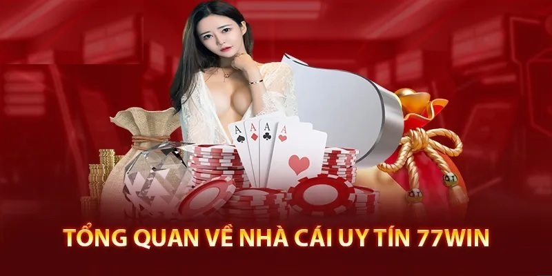 Giới thiệu nhà cái uy tín 77Win